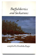 Buffaloberries and Saskatoons